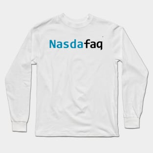 NasDAFAQ | NASDAQ Mockup Long Sleeve T-Shirt